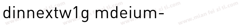dinnextw1g mdeium字体转换